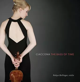 Robyn Bollinger: Ciaccona: The Bass Of Time