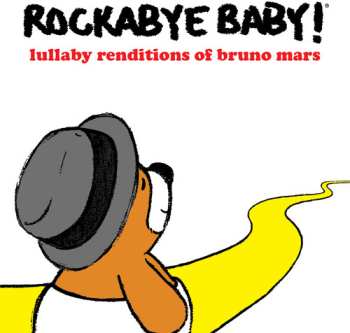 CD Rockabye Baby!: Lullaby Renditions Of Bruno Mars