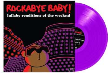 LP Rockabye Baby!: Lullaby Renditions Of The Weeknd
