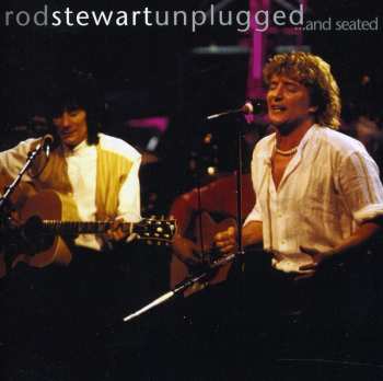 CD Rod Stewart: Unplugged ...And Seated