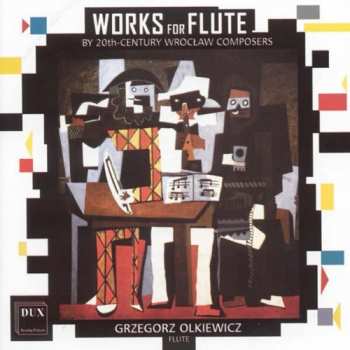 CD Rogala / Wislocki / Gasieniec / Woronko: Works For Flute By 20th Century Wroclaw Composers