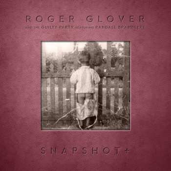 Album Roger Glover & The Guilty Party: Snapshot