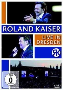DVD Roland Kaiser: Live In Dresden 2011