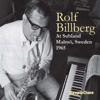 CD Rolf Bilberg: At Subland, Malmö, Sweden 1965