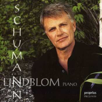 CD Robert Schumann: Schumann - Lindblom, piano