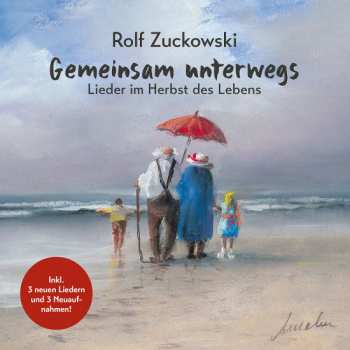 Album Rolf Zuckowski: Gemeinsam unterwegs Lieder im Herbst des Lebens