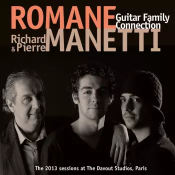 Romane: Guitar Family Connection - The 2013 Sessions At The Davout Studios, Paris