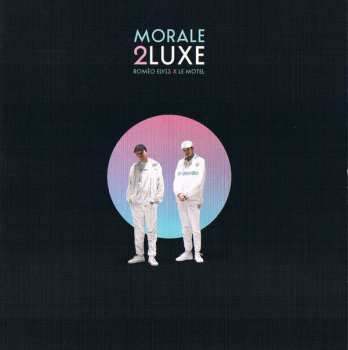 2CD Roméo Elvis: Morale 2Luxe