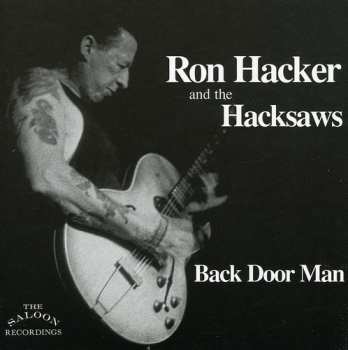CD Ron Hacker And The Hacksaws: Back Door Man