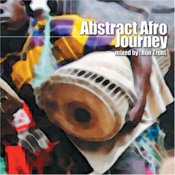 Album Ron Trent: Abstract Afro Journey