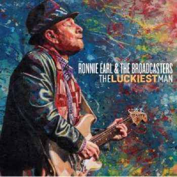 CD Ronnie Earl And The Broadcasters: The Luckiest Man DIGI