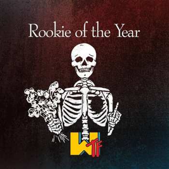 CD Rookie Of The Year: Wtf