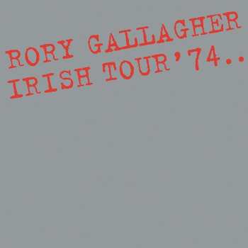 CD Rory Gallagher: Irish Tour '74