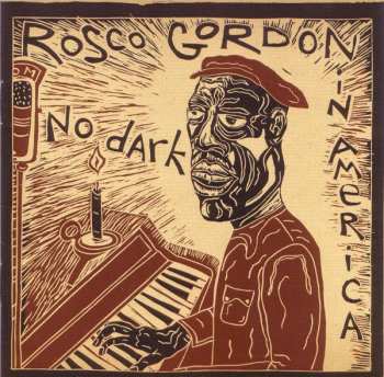 Album Rosco Gordon: No Dark In America