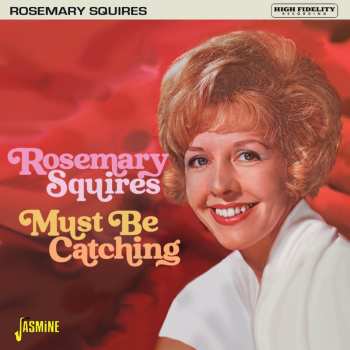 CD Rosemary Squires: Must Be Catching