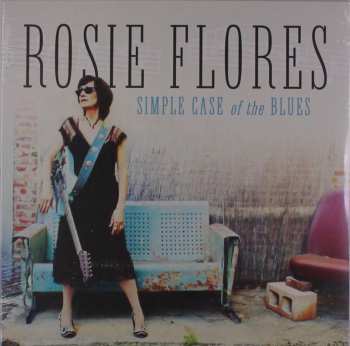 LP Rosie Flores: Simple Case Of The Blues CLR