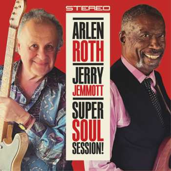 CD Arlen Roth & Jerry Jemmott: Super Soul Session!
