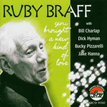Album Ruby Braff: You Brought A New Kind Of Love