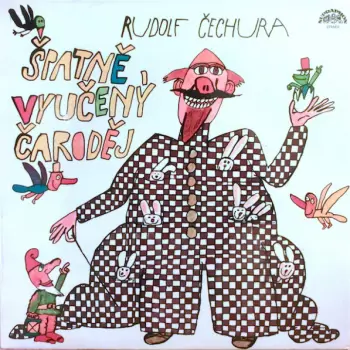 Rudolf Čechura: Špatně Vyučený Čaroděj