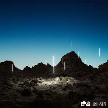 Album Rüfüs Du Sol: Live From Joshua Tree