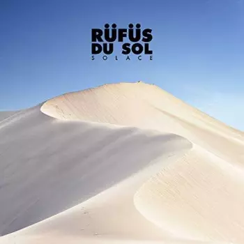 Rüfüs Du Sol: Solace