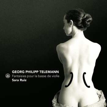 Album Ruiz,sara: Fantaisies Pour La Basse De Violle