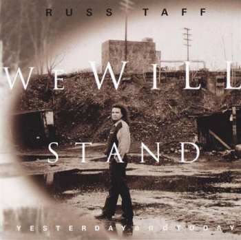 CD Russ Taff: We Will Stand Yesterday And Today