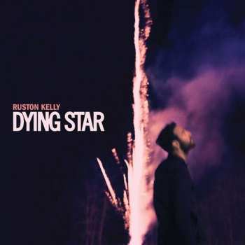 2LP Ruston Kelly: Dying Star