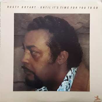 Album Rusty Bryant: Until It's Time For You To Go