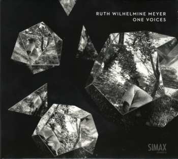 CD Ruth Wilhelmine Meyer: One Voices