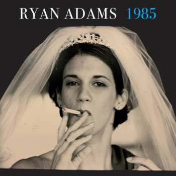 Album Ryan Adams: 1985