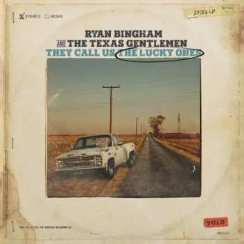 Album Ryan Bingham: They Call Us The Lucky O