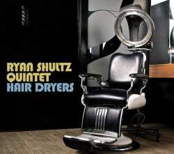 Album Ryan Shultz: Hair Dryers