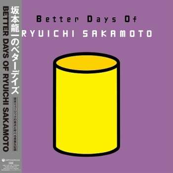 2LP Better Days Of Ryuichi Sakamoto