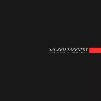 Sacred Tapestry: Shader Complete