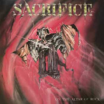 LP Sacrifice: On The Altar Of Rock