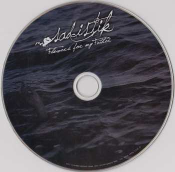 CD Sadistik: Flowers For My Father