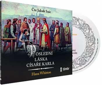 Album Saic Jakub / Whitton Hana: Poslední Láska Císaře Karla