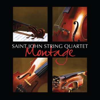CD Saint John String Quartet: Montage