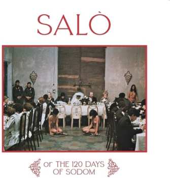 Album Salo Or The 120 Days Of Sodom - O.s.t.: Salo Or The 120 Days Of Sodom
