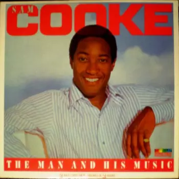 Sam Cooke: The Man And His Music