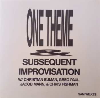 Album Sam Wilkes: One Theme & Subsequent Improvisation