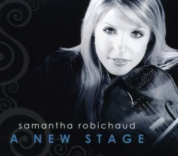 Album Samantha Robichaud: A New Stage
