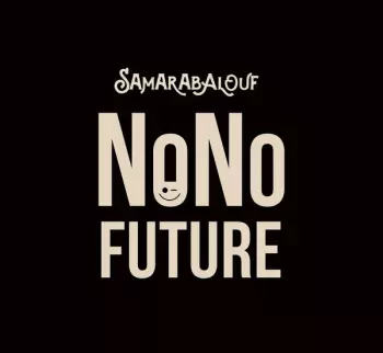 Samarabalouf: Nono Future