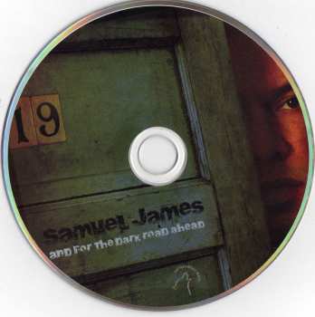 CD Samuel James: And For The Dark Road Ahead