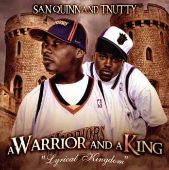 CD San Quinn: Warrior & A King