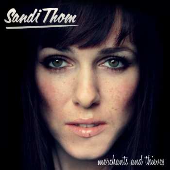Album Sandi Thom: Merchants And Thieves