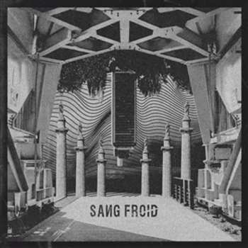 LP Sang Froid: Sang Froid
