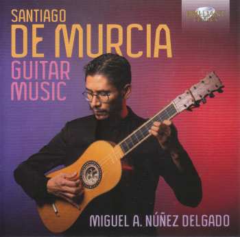 CD Santiago De Murcia: Guitar Music