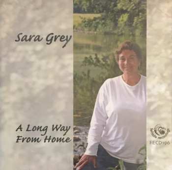 Album Sara Grey: A Long Way From Home